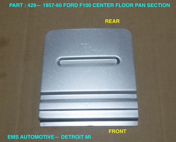 1957-60 Ford F100 Truck Center Floor Pan Section