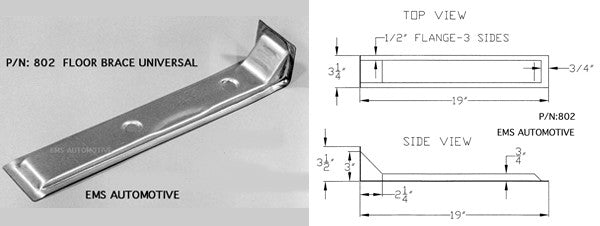 Universal Street Rod Style Floor Brace 3.5" x 19"